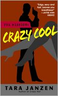 Crazy Cool (Steele Street Series #2)
