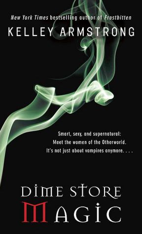 Dime Store Magic (Women of the Otherworld Series #3)