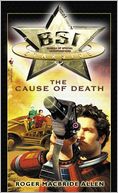 The Cause of Death (BSI Starside Series #1)