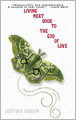 Living Next Door to the God of Love
