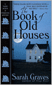 The Book of Old Houses (Home Repair Is Homicide Series #11)