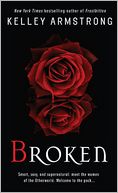 Broken (Women of the Otherworld Series #6)