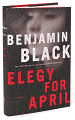 Elegy for April (Quirke Series #3)