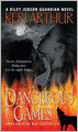 Dangerous Games (Riley Jenson Guardian Series #4)