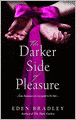 The Darker Side of Pleasure