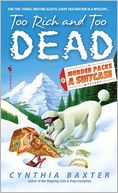 Too Rich and Too Dead (Murder Packs a Suitcase Series #2)