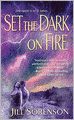 Set the Dark on Fire
