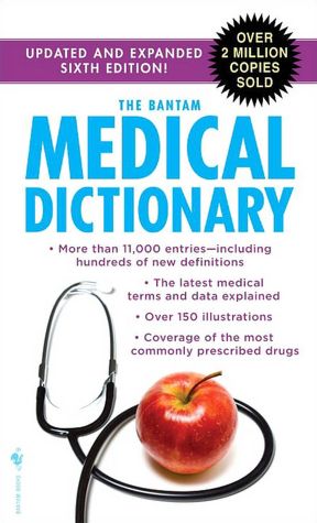 The Bantam Medical Dictionary