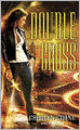 Double Cross (Disillusionists Series #2)
