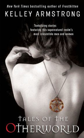 Tales of the Otherworld (Women of the Otherworld Series)