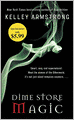 Dime Store Magic (Women of the Otherworld Series #3)
