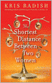 The Shortest Distance Between Two Women