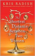 The Shortest Distance Between Two Women