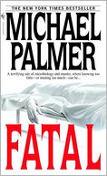 Fatal by Michael Palmer: NOOK Book Cover
