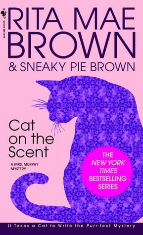 Cat on the Scent (Mrs. Murphy Series #7)