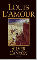 Silver Canyon: A Novel