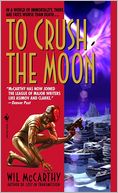 To Crush the Moon