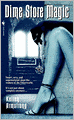 Dime Store Magic (Women of the Otherworld Series #3)
