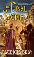 Final Sacrifice by Patricia Bray: NOOK Book Cover
