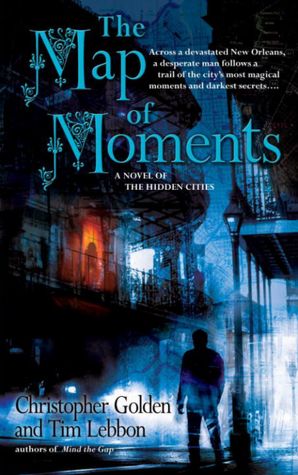 Map of Moments: A Novel of the Hidden Cities