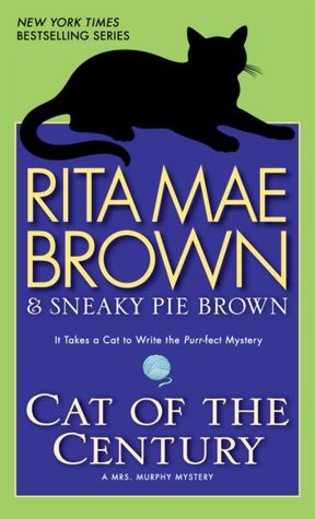 Cat of the Century (Mrs. Murphy Series #18)
