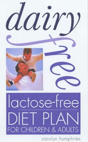 Dairy-Free, Lactose-Free Diet Plan