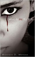 Who Is He To You