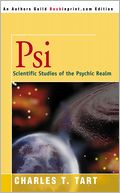 PSI: Scientific Studies of the Psychic Realm