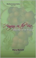 Hanging on the Vine...