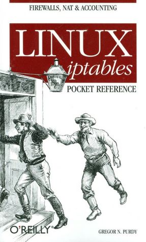 Linux Iptables Pocket Reference
