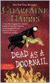Dead as a Doornail (Turtleback School & Library Binding Edition)