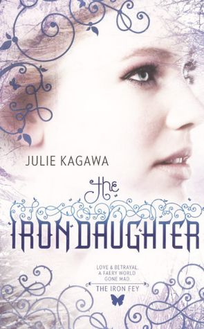 The Iron Daughter (Turtleback School & Library Binding Edition)