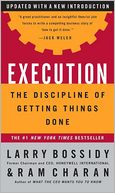 Execution: The Discipline of Getting Things Done