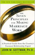 download The Seven Principles for Making Marriage Work book