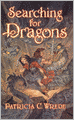 Searching for Dragons (Enchanted Forest Chronicles Series #2)