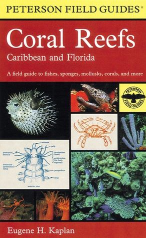 A Field Guide to Coral Reefs: Caribbean and Florida