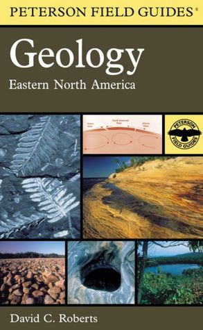A Field Guide to Geology: Eastern North America