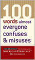 100 Words Almost Everyone Confuses and Misuses