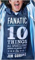 download Fanatic : Ten Things All Sports Fans Should Do Before They Die book