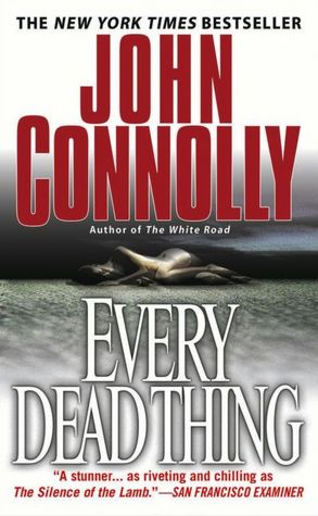 Every Dead Thing (Charlie Parker Series #1)