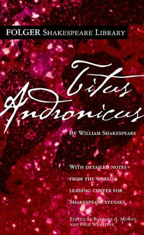Titus Andronicus (Folger Shakespeare Library Series)