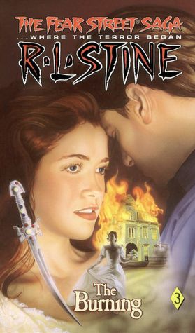 Burning: (Fear Street: The Fear Street Saga Series #3)