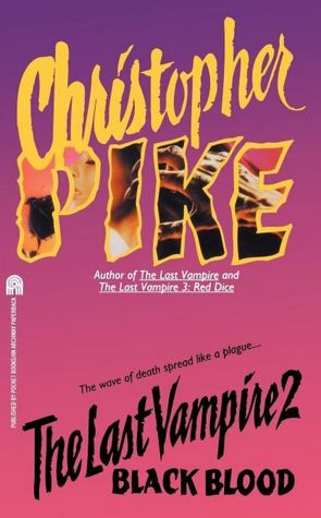 Black Blood (The Last Vampire Series #2)