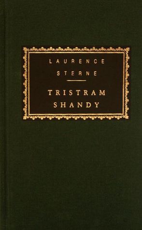 The Life and Opinions of Tristram Shandy, Gentleman (Everyman's Library)