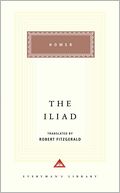 The Iliad (Everyman's Library edition) (Fitzgerald translation)