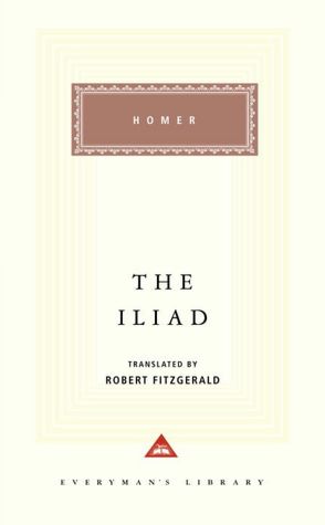 The Iliad (Everyman's Library edition) (Fitzgerald translation)
