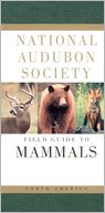 National Audubon Society Field Guide to North American Mammals