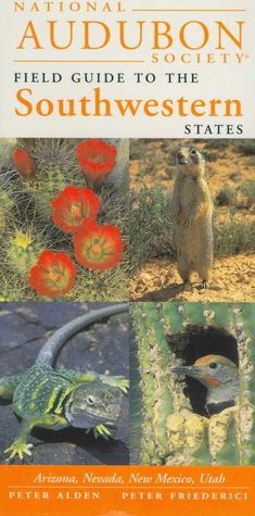 National Audubon Society Field Guide to the Southwestern States: Arizona, New Mexico, Nevada, Utah