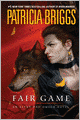 Fair Game (Alpha and Omega Series #3)