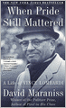 When Pride Still Mattered: A Life of Vince Lombardi